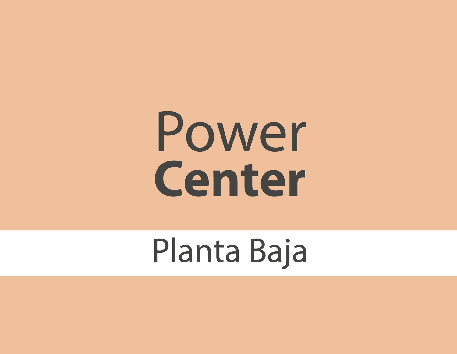 Power Center Planta Baja