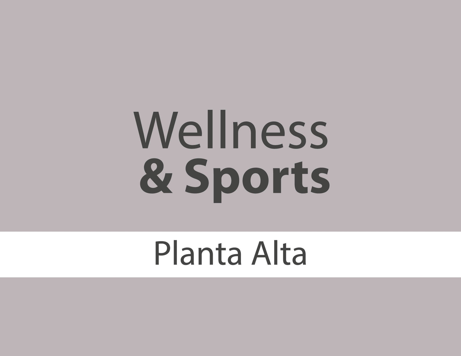Wellness & Sports Planta Alta